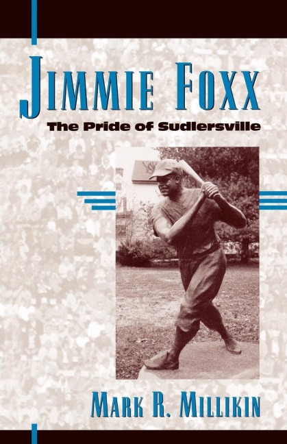Jimmie Foxx - Mark R. Millikin