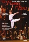 The Flames Of Paris - Bolshoi Ballet/Osipova/Vasiliev