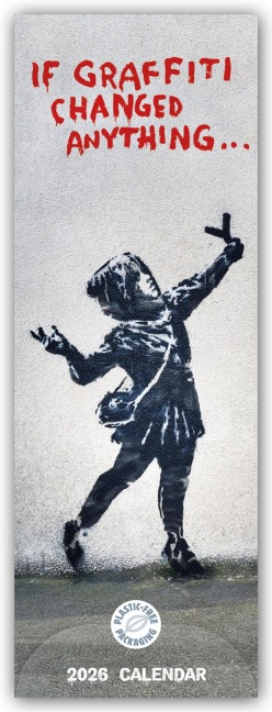 Banksy - If Graffiti Changed Anything 2026 - Slimline-Kalender - Carousel Calendar