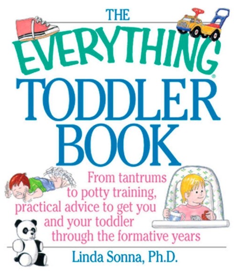The Everything Toddler Book - Linda Sonna