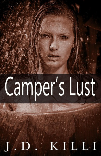 Camper' Lust - J. D. Killi