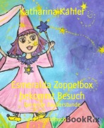 Cover-Bild zum Titel 'Esmeralda Zoppelbox bekommt Besuch' von 'Katharina Kahler'
