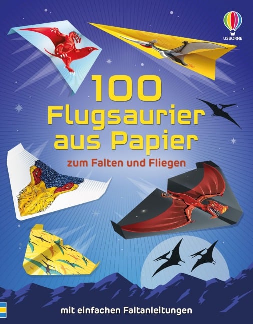 100 Flugsaurier aus Papier zum Falten und Fliegen - Brian Voakes