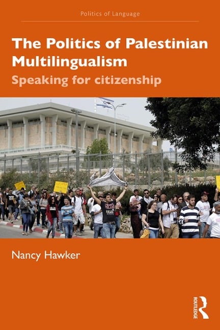 The Politics of Palestinian Multilingualism - Nancy Hawker