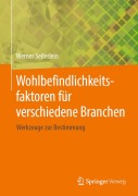 Cover-Bild zum Titel 'Wohlbefindlichkeitsfaktoren für verschiedene Branchen' von 'Werner Seiferlein'