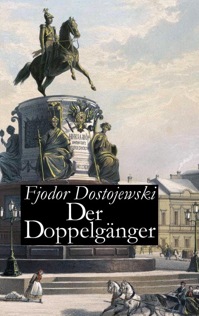 Der Doppelgänger - Fjodor Dostojewski