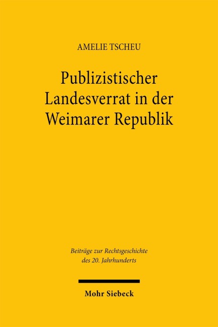 Publizistischer Landesverrat in der Weimarer Republik - Amelie Tscheu