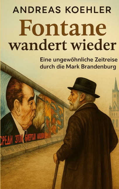 Fontane wandert wieder - Andreas Koehler
