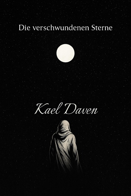 Die verschwundenen Sterne - Kael Daven