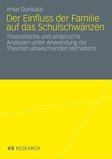 Der Einfluss der Familie auf das Schulschwänzen - Imke Dunkake