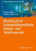 Mobility2Grid - Sektorenübergreifende Energie- und Verkehrswende - 