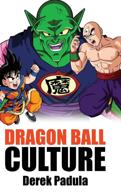 Dragon Ball Culture Volume 5 - Derek Padula