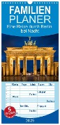 Familienplaner 2025 - Eine Reise durch Berlin bei Nacht mit 5 Spalten (Wandkalender, 21 x 45 cm) CALVENDO - Oliver Nowak