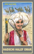 Cover-Bild zum Titel 'Hadschi Halef Omar' von 'Jörg Kastner'