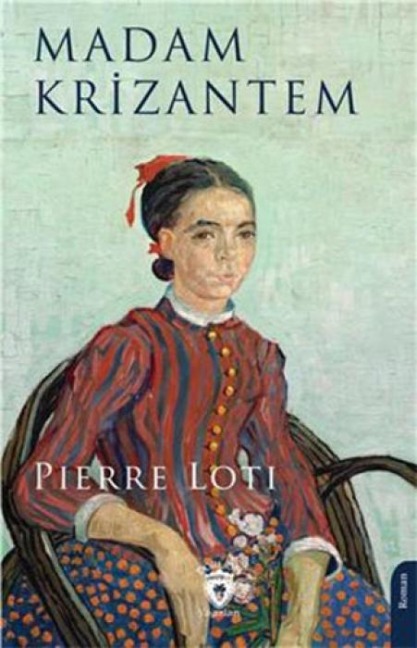 Madam Krizantem - Pierre Loti
