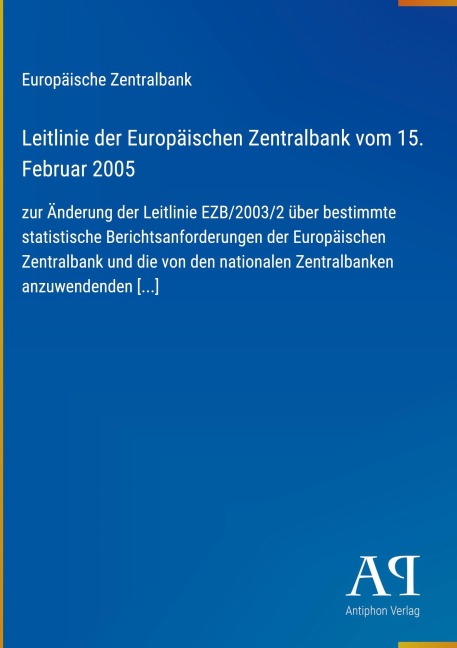 Leitlinie der Europäischen Zentralbank vom 15. Februar 2005 - Europäische Zentralbank