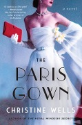 Cover-Bild zum Titel 'The Paris Gown' von 'Christine Wells'