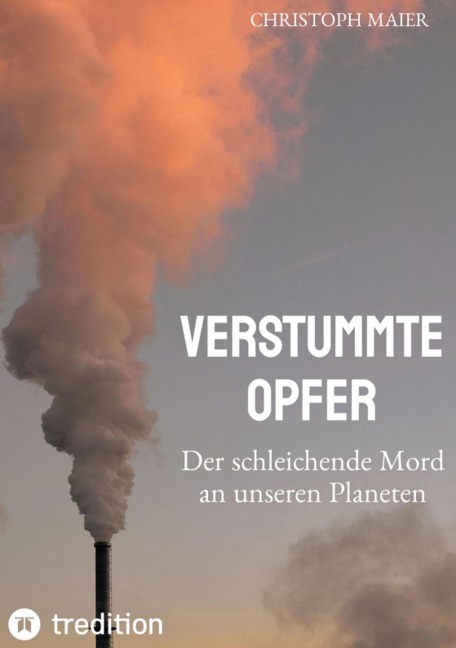 Verstummte Opfer, Stumm, Umwelt, Ozonloch, - Christoph Maier