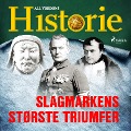 Slagmarkens største triumfer - All Verdens Historie