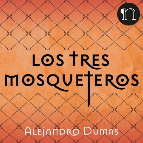 Los tres mosqueteros - Alejandro Dumas