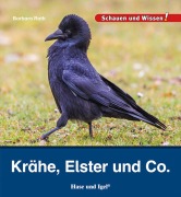 Cover-Bild zum Titel 'Krähe, Elster und Co.' von 'Barbara Rath'
