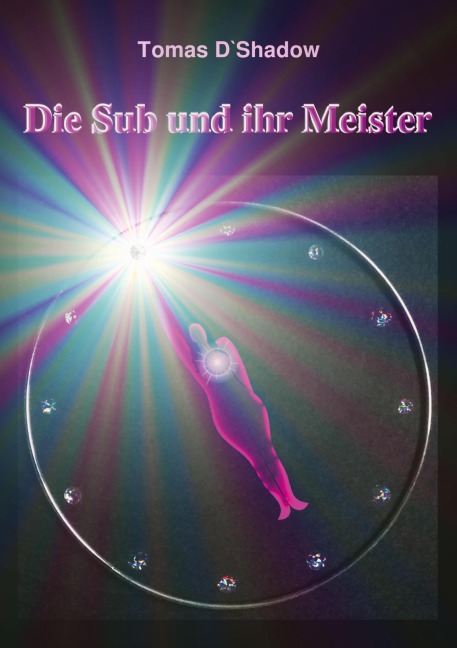 Die Sub und ihr Meister - Tomas D`Shadow