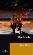 Cover-Bild zum Titel 'Hija de nadie' von 'Javier Núñez'