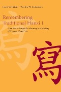 Cover-Bild zum Titel 'Remembering Traditional Hanzi 1' von 'James W Heisig, Timothy W Richardson'