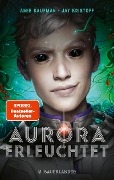 Aurora erleuchtet - Amie Kaufman, Jay Kristoff