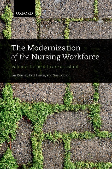 The Modernization of the Nursing Workforce - Ian Kessler, Sue Dopson, Paul Heron