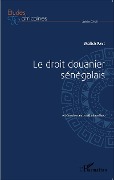 Cover-Bild zum Titel 'Le droit douanier sénégalais' von 'Faye'