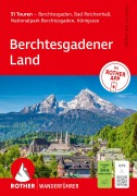 Cover-Bild zum Titel 'ROTHER Wanderführer Berchtesgadener Land. 51 Touren - Berchtesgaden, Bad Reichenhall, Nationalpark Berchtesgaden, Königssee' von 'Heinrich Bauregger'