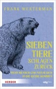 Cover-Bild zum Titel 'Sieben Tiere schlagen zurück' von 'Frank Westerman'