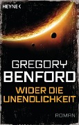 Cover-Bild zum Titel 'Wider die Unendlichkeit' von 'Gregory Benford'