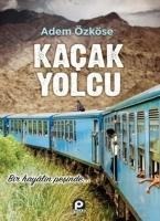 Kacak Yolcu - Adem Özköse