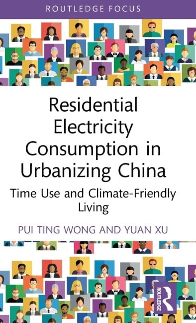Residential Electricity Consumption in Urbanizing China - Pui Ting Wong, Yuan Xu