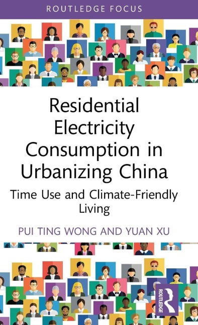 Residential Electricity Consumption in Urbanizing China - Pui Ting Wong, Yuan Xu