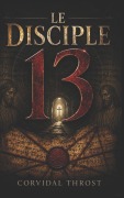 Cover-Bild zum Titel 'Le Disciple 13' von 'Corvidal Throst'