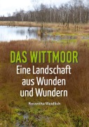 Cover-Bild zum Titel 'Das Wittmoor' von 'Roswitha Weidlich'
