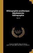 Cover-Bild zum Titel 'Bibliographie académique. Akademische bibliographie; Tome 2' von ''