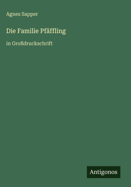 Die Familie Pfäffling - Agnes Sapper