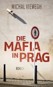 Cover-Bild zum Titel 'Die Mafia in Prag' von 'Michal Viewegh'