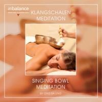 Klangschalen Meditation-Singing Bowl Meditation - Ong Ba Ling