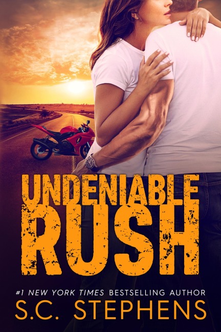 Undeniable Rush - S. C. Stephens