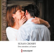 Cover-Bild zum Titel 'Dos extraños y el amor' von 'Susan Crosby'