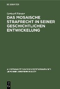 Cover-Bild zum Titel 'Das mosaische Strafrecht in seiner Geschichtlichen Entwickelung' von 'Gerhard Förster'