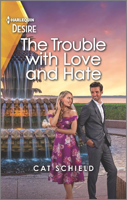 The Trouble with Love and Hate - Cat Schield