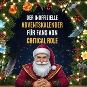 Cover-Bild zum Titel 'Der inoffizielle Adventskalender für Fans von Critical Role' von 'Lucy Wolf'