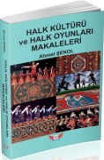 Halk Kültürü ve Halk Oyunlari Makaleleri - Ahmet Senol