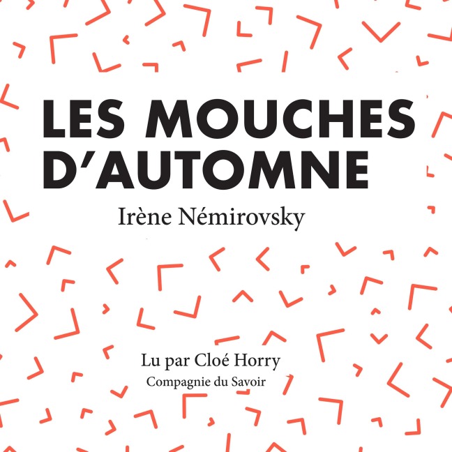 Les mouches d'automne - Irène Némirovsky